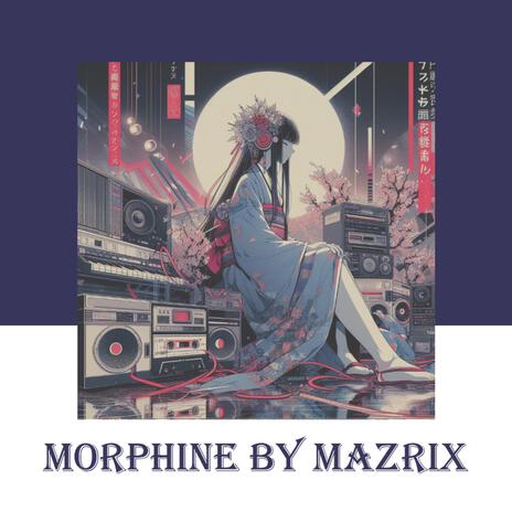 Morphine | Boomplay Music