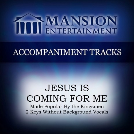 Jesus is Coming for Me (Vocal Demo) | Boomplay Music