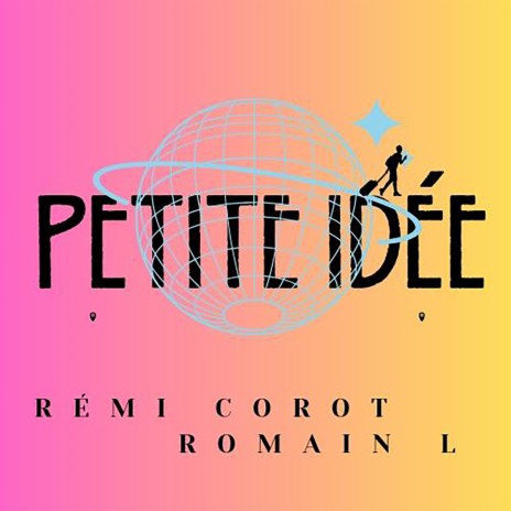 Petite idée ft. Romain L | Boomplay Music