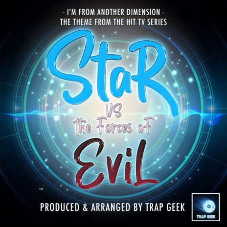 I'm From Another Dimension (From Star Vs The Forces of Evil) (Trap Remix) | Boomplay Music