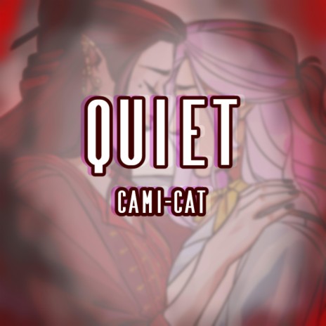 Quiet ft. Kathy-Chan
