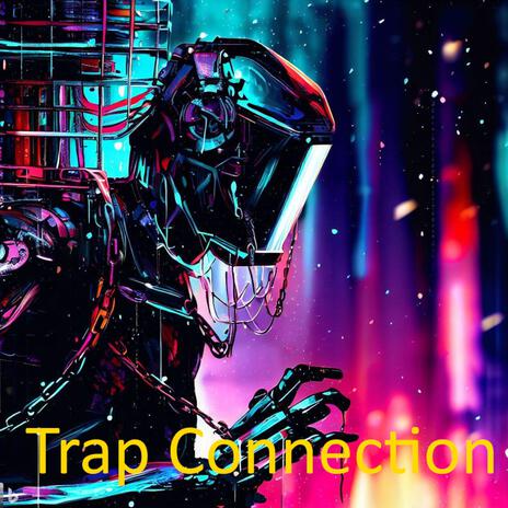 Trap Connection