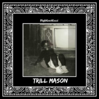 Trill Mason