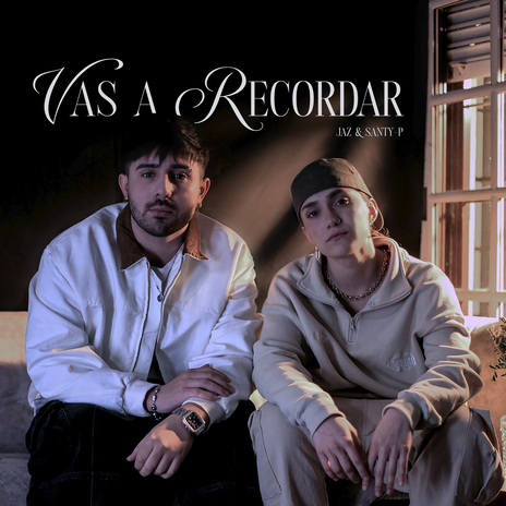 Vas A Recordar ft. Santy-P | Boomplay Music