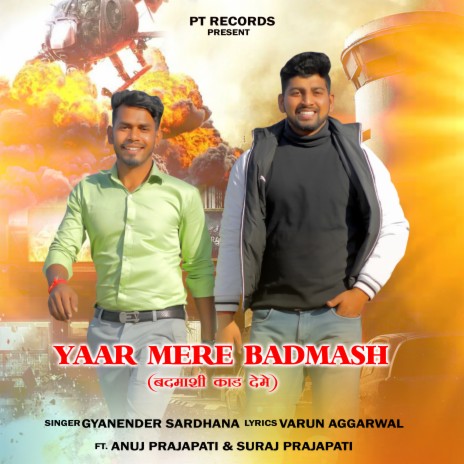 Yaar Mere Badmash ft. Suraj Prajapati & Anuj Prajapati | Boomplay Music