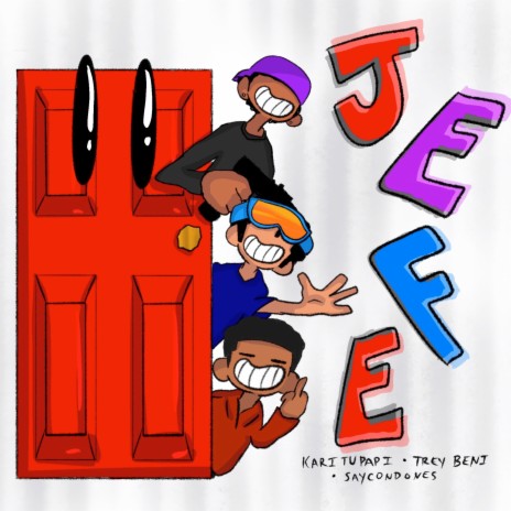 Jefe ft. Trey Beni & Saycondones