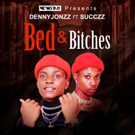 Bed and Bitches ft. succzz | Boomplay Music