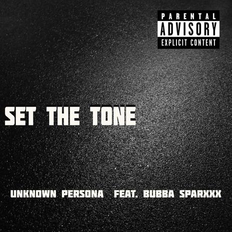 Set The Tone ft. Bubba Sparxxx | Boomplay Music