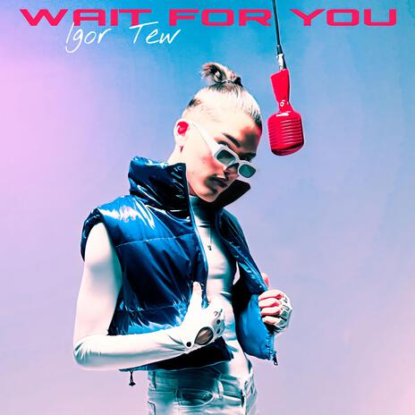 Wait For You | Boomplay Music