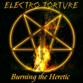 Burning the Heretic