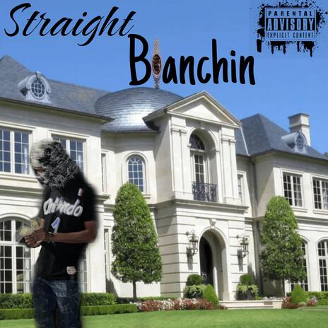 Straight Blanchin' | Boomplay Music