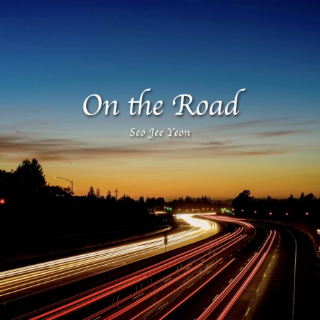 on the road | Boomplay Music