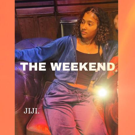 The Weekend | Boomplay Music