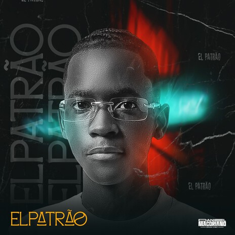 EL PATRÃO | Boomplay Music