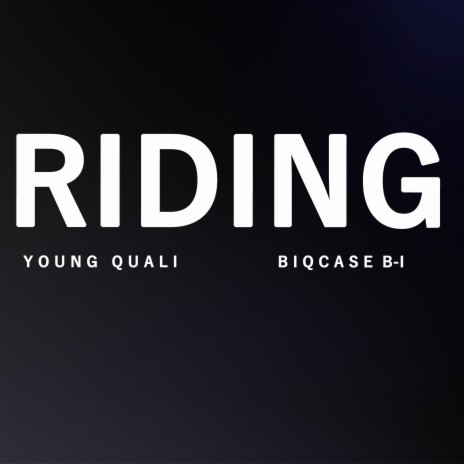 Riding (Extended Version) ft. Young Quali | Boomplay Music