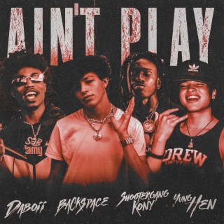 Ain't Play (Remix)