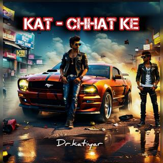 Kat-Chhat Ke