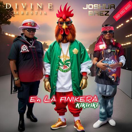 En La Finikera kikiriki cumbia ft. Joshua Baez | Boomplay Music