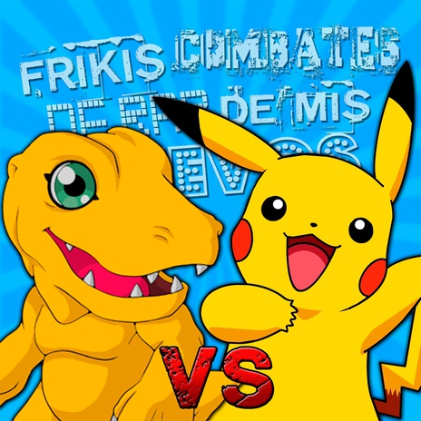 Pikachu vs Agumon (Frikis Combates de Rap de Mis Huevos T2) ft. KuVa Rap | Boomplay Music