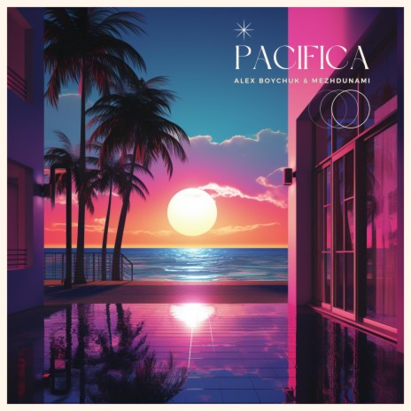 Pacifica ft. Alex Boychuk | Boomplay Music