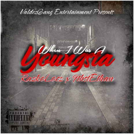 When I Was A Youngsta (Explicit Version) ft. 9thstEthan | Boomplay Music