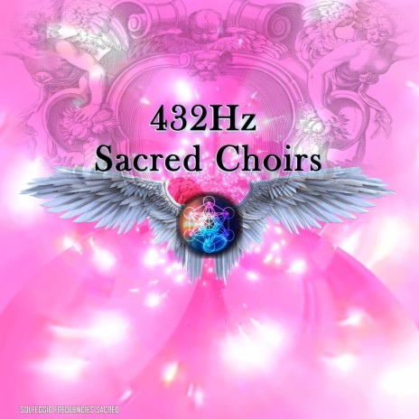 432hz Sacred Choirs | Boomplay Music