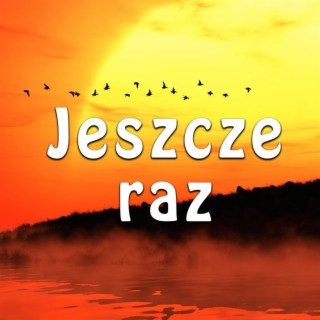 Jeszcze raz