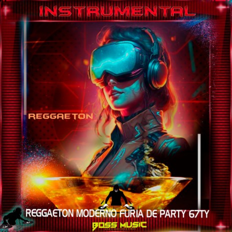 REGGAETON MODERNO FURIA DE PARTY 67TY | Boomplay Music