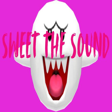 Sweet The Sound | Boomplay Music