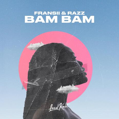 Bam Bam ft. RAZZ | Boomplay Music