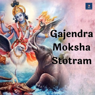 Gajendra Moksha Stotram