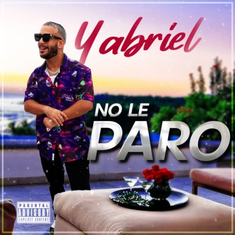 No Le Paro | Boomplay Music