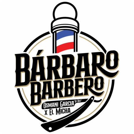 Bárbaro Barbero ft. El Micha | Boomplay Music