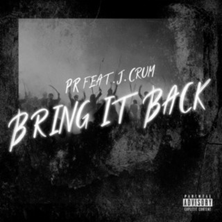 Bring It Back ft. J. Crum lyrics | Boomplay Music