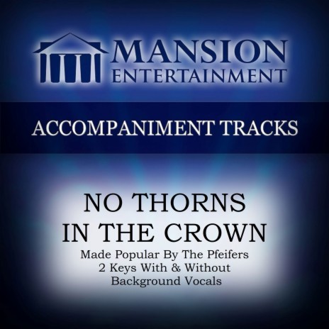 No Thorns in the Crown (Low Key G With Bgvs) | Boomplay Music