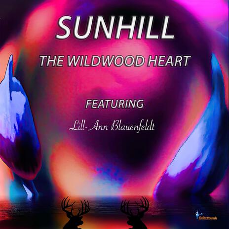 The Wildwood Heart ft. Lill-Ann Blauenfeldt | Boomplay Music