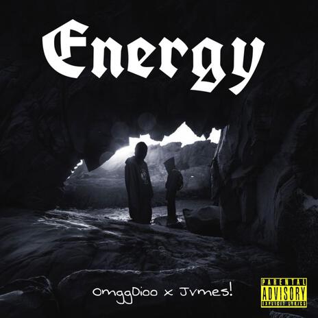 Energy ft. Jvmes! | Boomplay Music