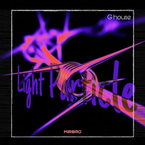 Light Particle ft. ILHAM. | Boomplay Music