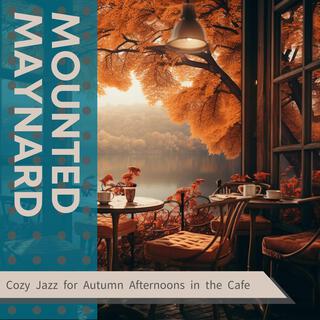 Cozy Jazz for Autumn Afternoons in the Cafe