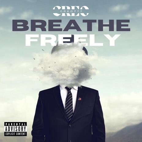 BREATHE FREELY | Boomplay Music