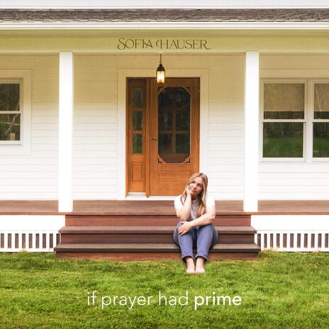 If Prayer Had Prime | Boomplay Music