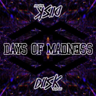 Days of Madness