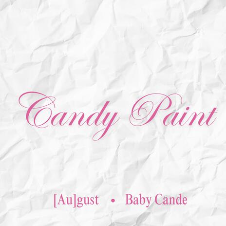 Candy Paint ft. Baby Cande | Boomplay Music