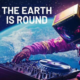 The earth is round