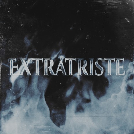 Extratriste ft. Neeus | Boomplay Music