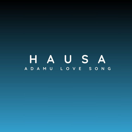 HAUSA ADAMU LOVE SONG