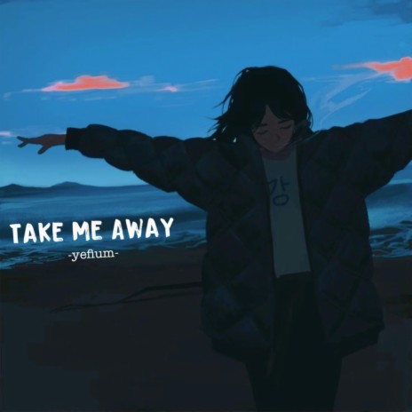 Take me away | Boomplay Music