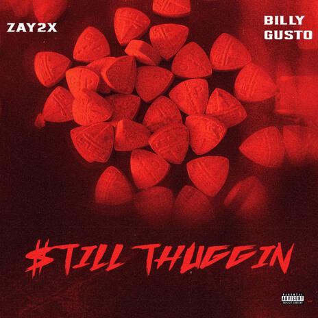 $till Thuggin ft. Billy Gusto | Boomplay Music