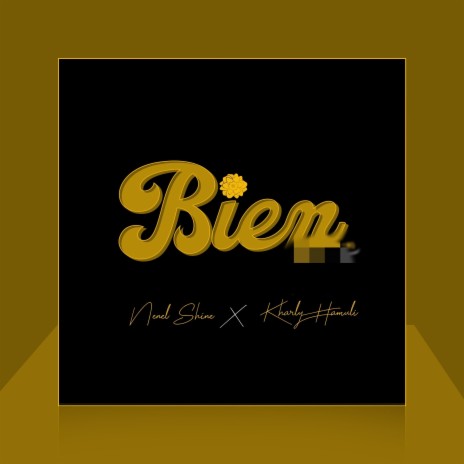 Bien Remix ft. Kharly Hamuli & Nenel Shine | Boomplay Music