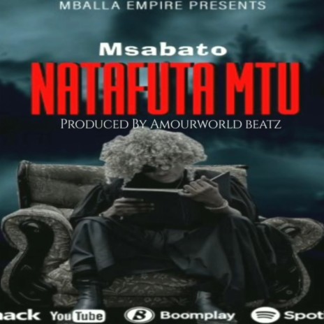 Natafuta Mtu | Boomplay Music